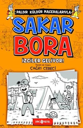 İzciler Geliyor! - Sakar Bora 6 | Kitap Ambarı