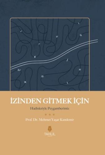 İzinden Gitmek İçin – Hadisleriyle Peygamberimiz | Kitap Ambarı