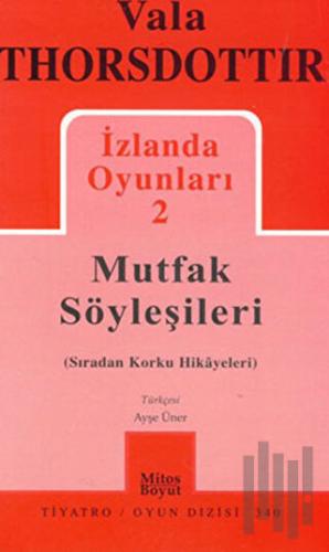 İzlanda Oyunları 2 - Mutfak Söyleşileri | Kitap Ambarı