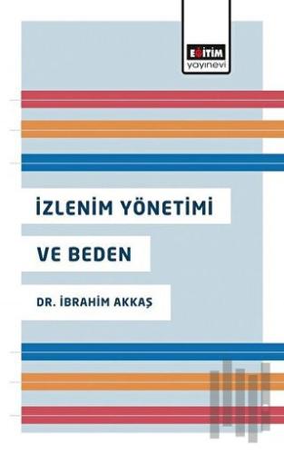 İzlenim Yönetimi ve Beden | Kitap Ambarı