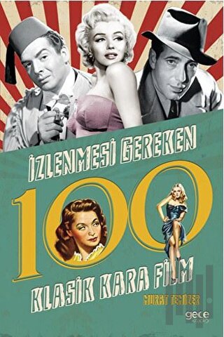 İzlenmesi Gereken 100 Klasik Kara Film | Kitap Ambarı