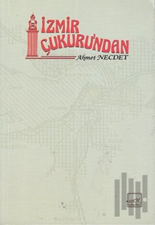 İzmir Çukuru’ndan | Kitap Ambarı