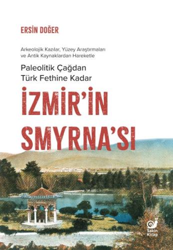 İzmir’in Smyrna’sı | Kitap Ambarı