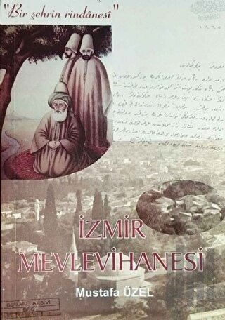 İzmir Mevlevihanesi | Kitap Ambarı