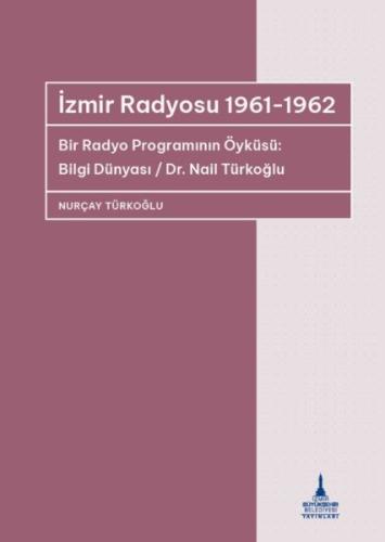 İzmir Radyosu 1961-1962 | Kitap Ambarı