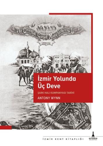 İzmir Yolunda Üç Deve | Kitap Ambarı