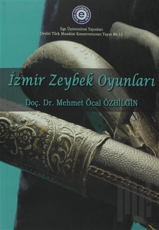 İzmir Zeybek Oyunları | Kitap Ambarı