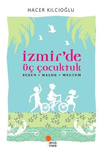 İzmir’de Üç Çocuktuk | Kitap Ambarı