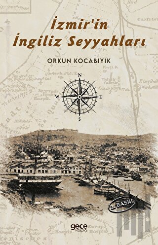 İzmir'in İngiliz Seyyahları | Kitap Ambarı