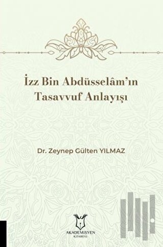 İzz Bin Abdüsselâm’ın Tasavvuf Anlayışı | Kitap Ambarı