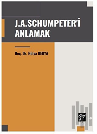 J. A. Schumpeter'i Anlamak | Kitap Ambarı