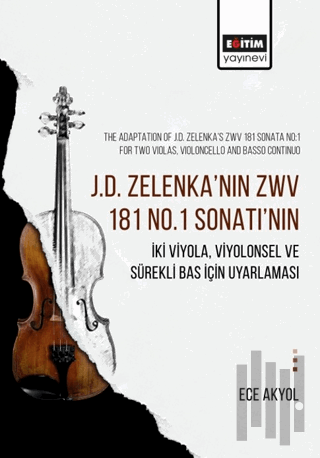 J.D. Zelenka’nın Zwv 181 No.1 Sonatı’nın İki Viyola, Viyolonsel ve Sür