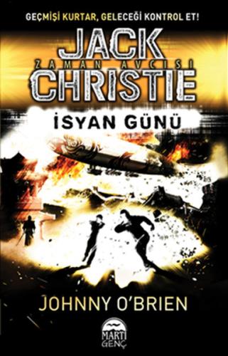 Jack Christie Zaman Avcısı : İsyan Günü | Kitap Ambarı