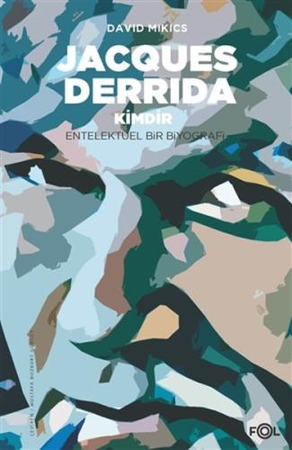 Jacques Derrida Kimdir | Kitap Ambarı