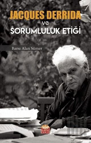 Jacques Derrida ve Sorumluluk Etiği | Kitap Ambarı