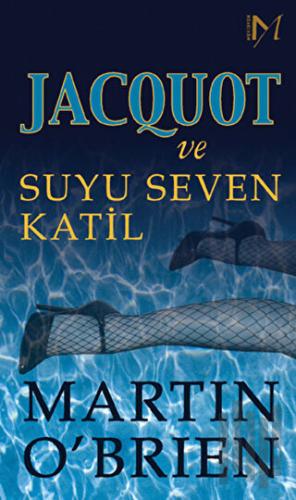 Jacquot ve Suyu Seven Katil | Kitap Ambarı