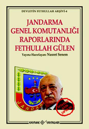 Jandarma Genel Komutanlığı Raporlarında Fethullah Gülen | Kitap Ambarı