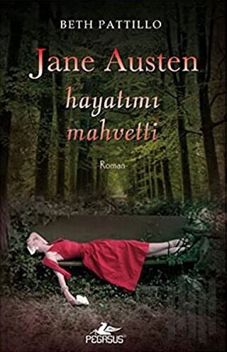 Jane Austen Hayatımı Mahvetti | Kitap Ambarı