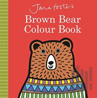 Jane Foster's Brown Bear Colour Book (Ciltli) | Kitap Ambarı