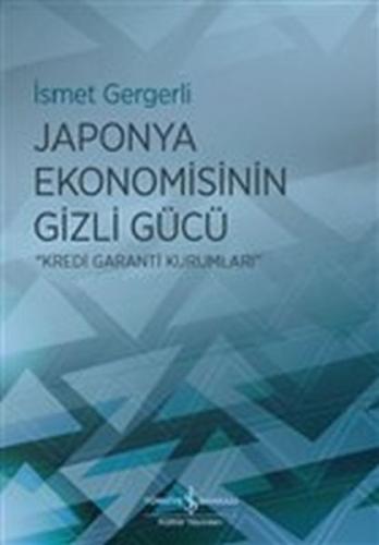 Japonya Ekonomisinin Gizli Gücü | Kitap Ambarı