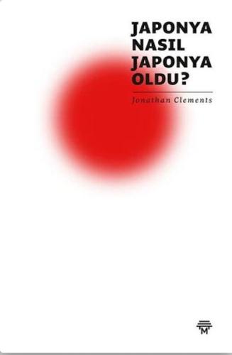 Japonya Nasıl Japonya Oldu? | Kitap Ambarı