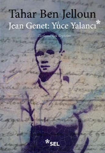 Jean Jenet: Yüce Yalancı | Kitap Ambarı