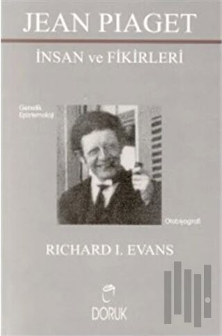 Jean Piaget - İnsan ve Fikirleri | Kitap Ambarı