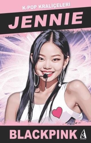 Jennie K-Pop Kraliçeleri | Kitap Ambarı