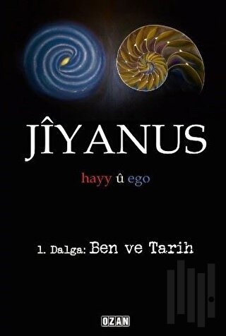 Jiyanus 1. Dalga: Ben ve Tarih | Kitap Ambarı