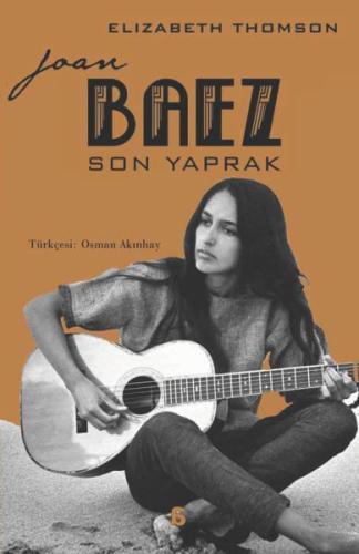 Joan Baez - Son Yaprak | Kitap Ambarı