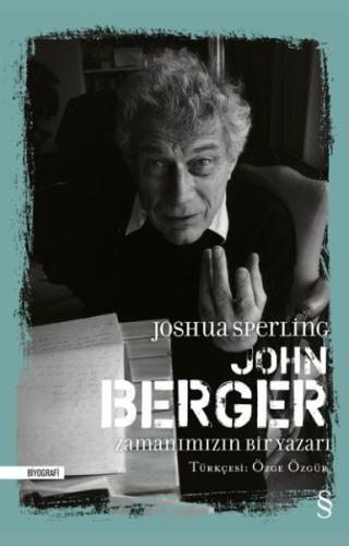 John Berger Zamanımızın Bir Yazarı (Ciltli) | Kitap Ambarı