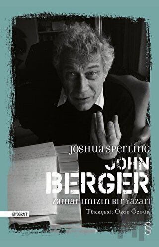 John Berger - Zamanımızın Bir Yazarı | Kitap Ambarı