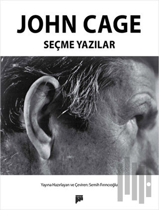 John Cage - Seçme Yazılar | Kitap Ambarı