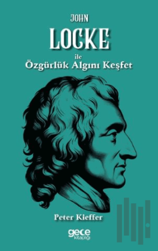 John Locke ile Özgürlük Algını Keşfet | Kitap Ambarı