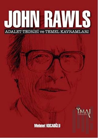 John Rawls: Adalet Teorisi ve Temel Kavramları | Kitap Ambarı