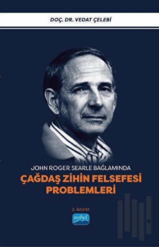 John Roger Searle Bağlamında Çağdaş Zihin Felsefesi Problemleri | Kita