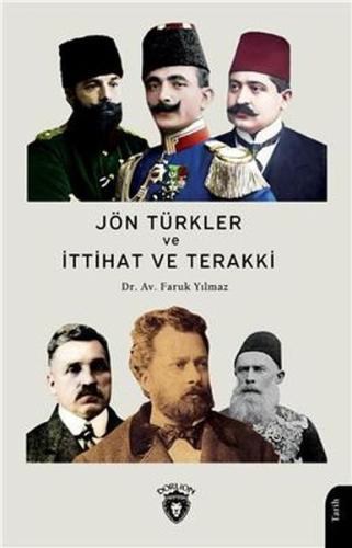 Jön Türkler Ve İttihat Ve Terakki 1860 - 1926 | Kitap Ambarı