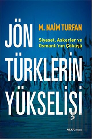 Jön Türklerin Yükselişi | Kitap Ambarı