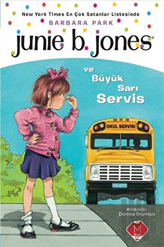 Junie B. Jones ve Büyük Sarı Servis | Kitap Ambarı