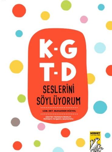 K-G T-D Seslerini Söylüyorum | Kitap Ambarı