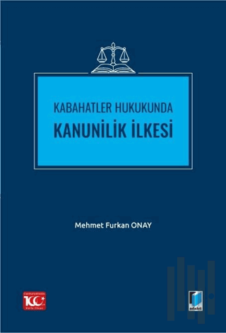 Kabahatler Hukukunda Kanunilik İlkesi | Kitap Ambarı