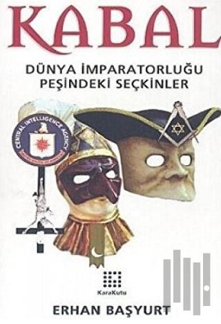 Kabal Dünya İmparatorluğu Peşindeki Seçkinler | Kitap Ambarı