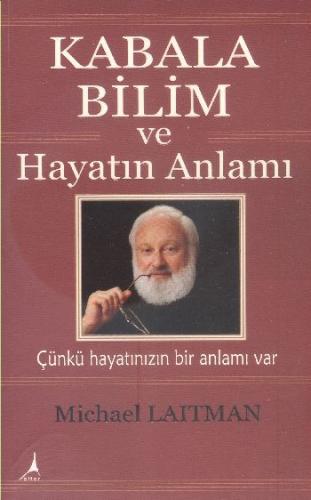 Kabala Bilim ve Hayatın Anlamı | Kitap Ambarı