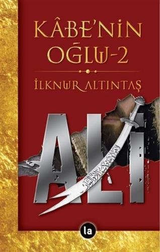 Kabe'nin Oğlu Ali 2 | Kitap Ambarı