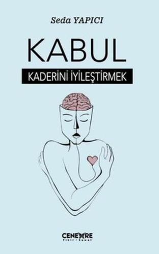 Kabul - Kaderini İyileştirmek | Kitap Ambarı