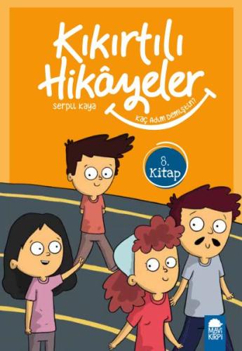 Kaç Adım Demiştin - Kıkırtılı Hikayeler (3. Sınıf) | Kitap Ambarı