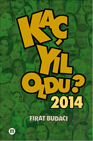 Kaç Yıl Oldu? 2014 | Kitap Ambarı