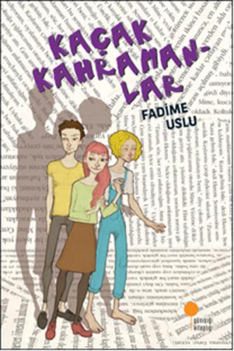 Kaçak Kahramanlar | Kitap Ambarı