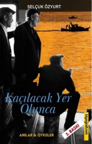 Kaçılacak Yer Olunca | Kitap Ambarı