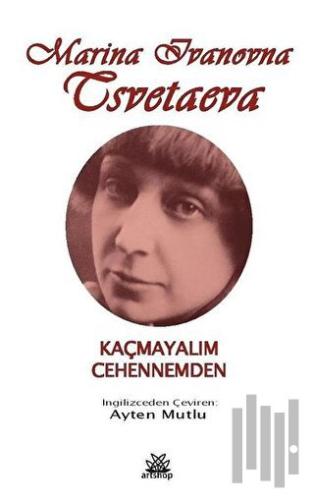 Kaçmayalım Cehennemden | Kitap Ambarı